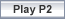 Click to play P2